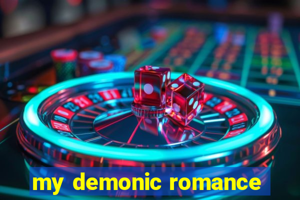 my demonic romance